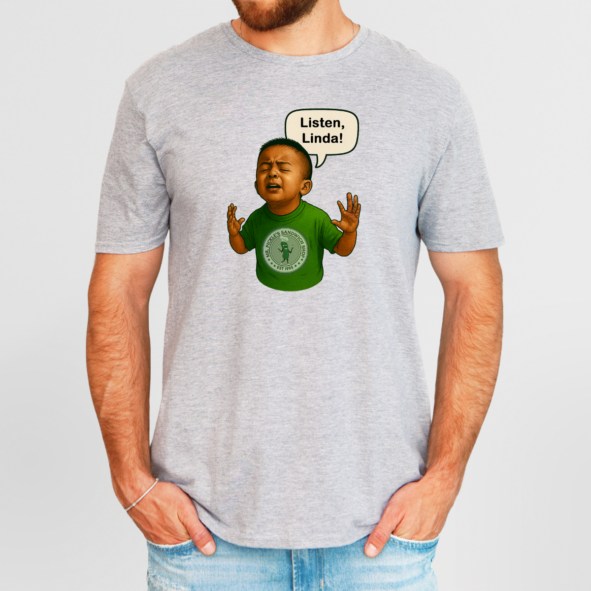 Mr. Pickle's Listen Linda T-shirt – Mr. Pickle's Fan Gear